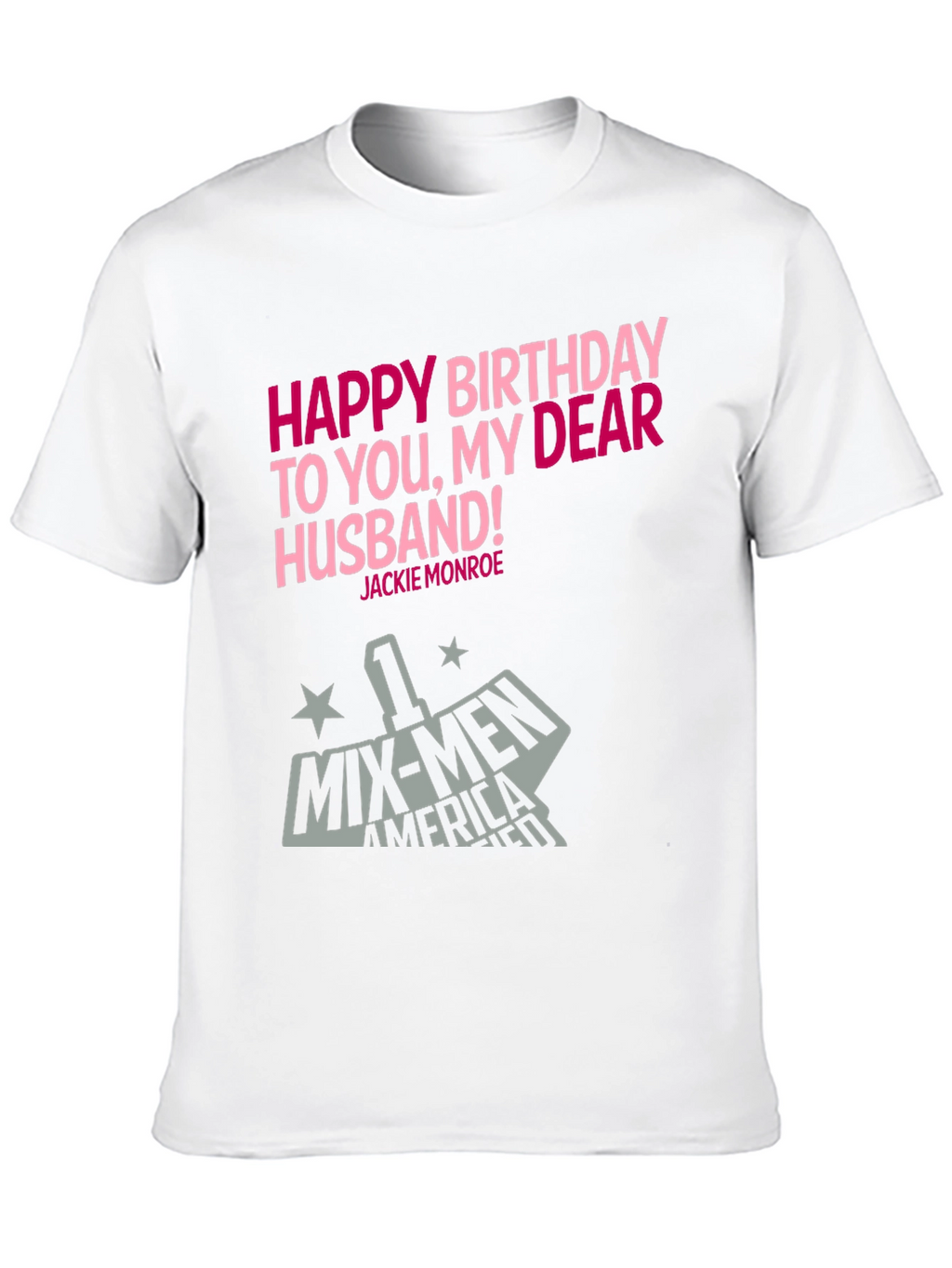 Happy Birthday Husband Graphic Tee