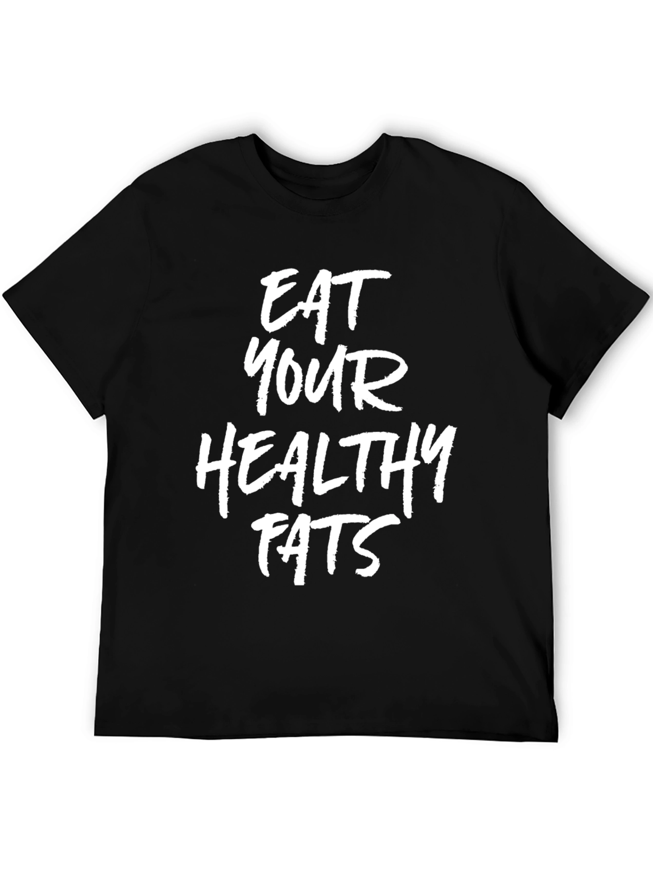 Eat Your Healthy Fats Graphic Tee