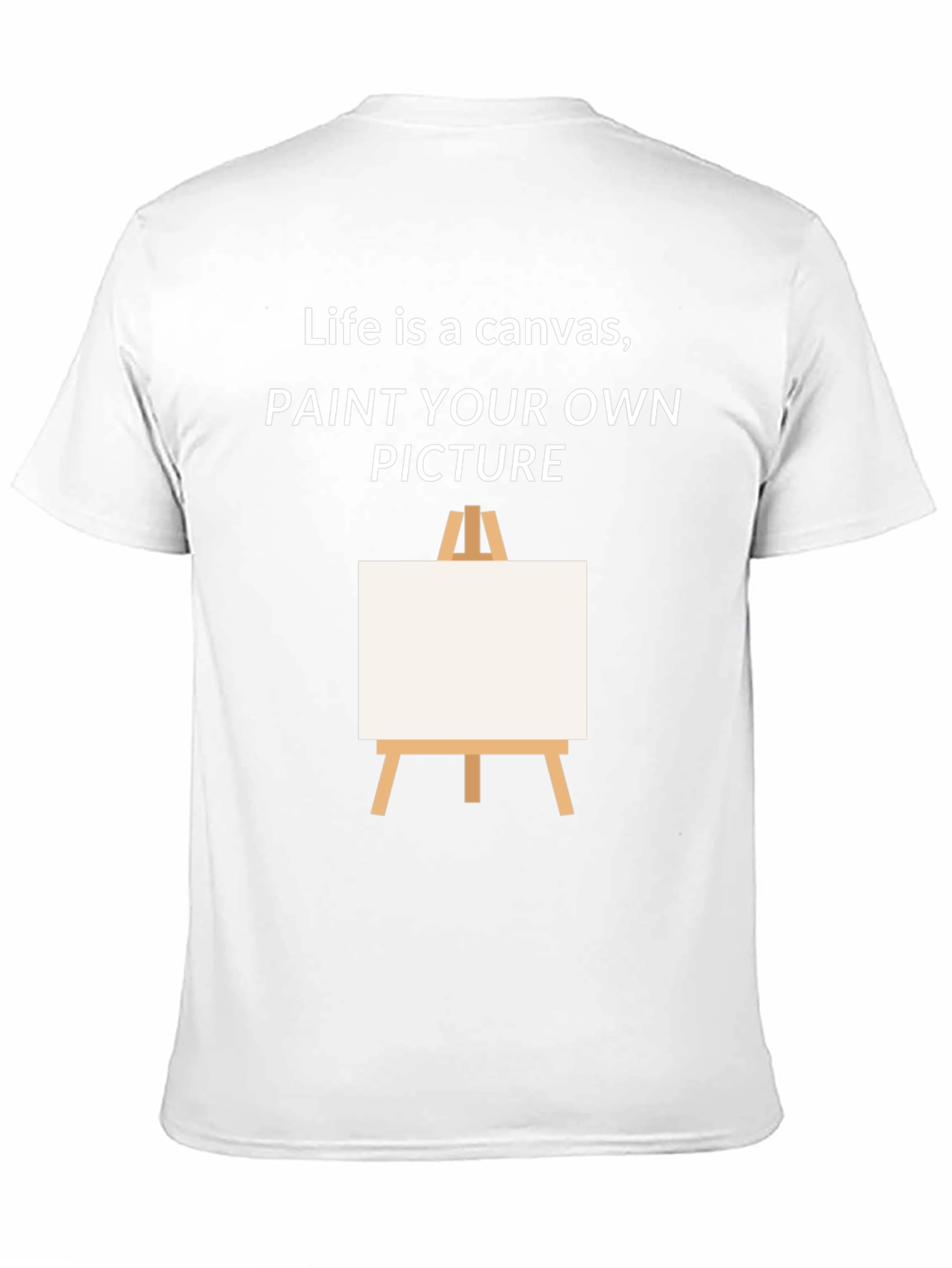 Life is a Canvas T-Shirt