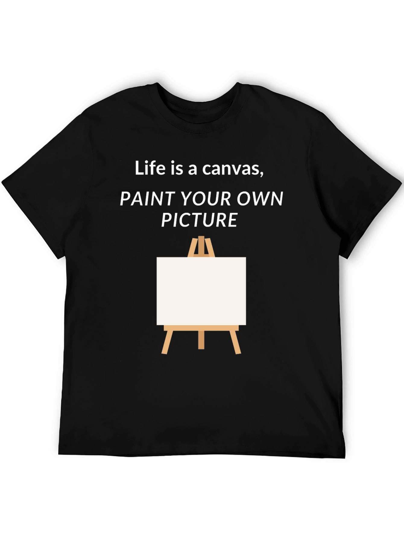Life is a Canvas T-Shirt