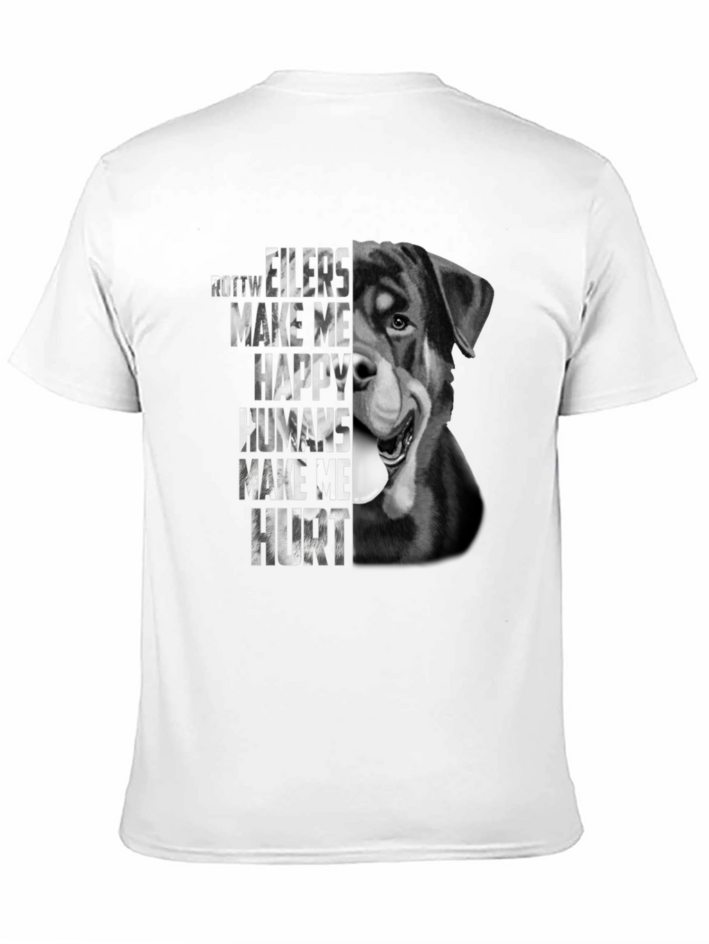 Rottweiler Dog T-Shirt - Make Me Happy