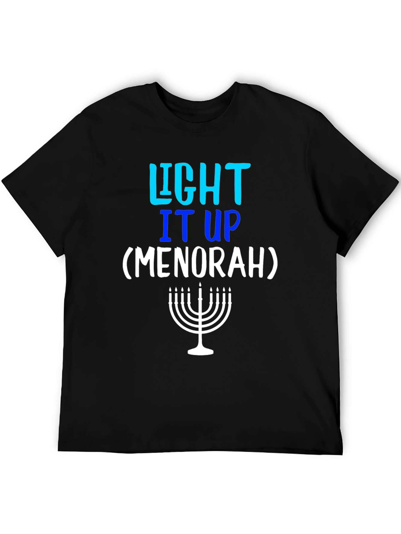 Light It Up Menorah T-Shirt - Hanukkah Holiday Tee