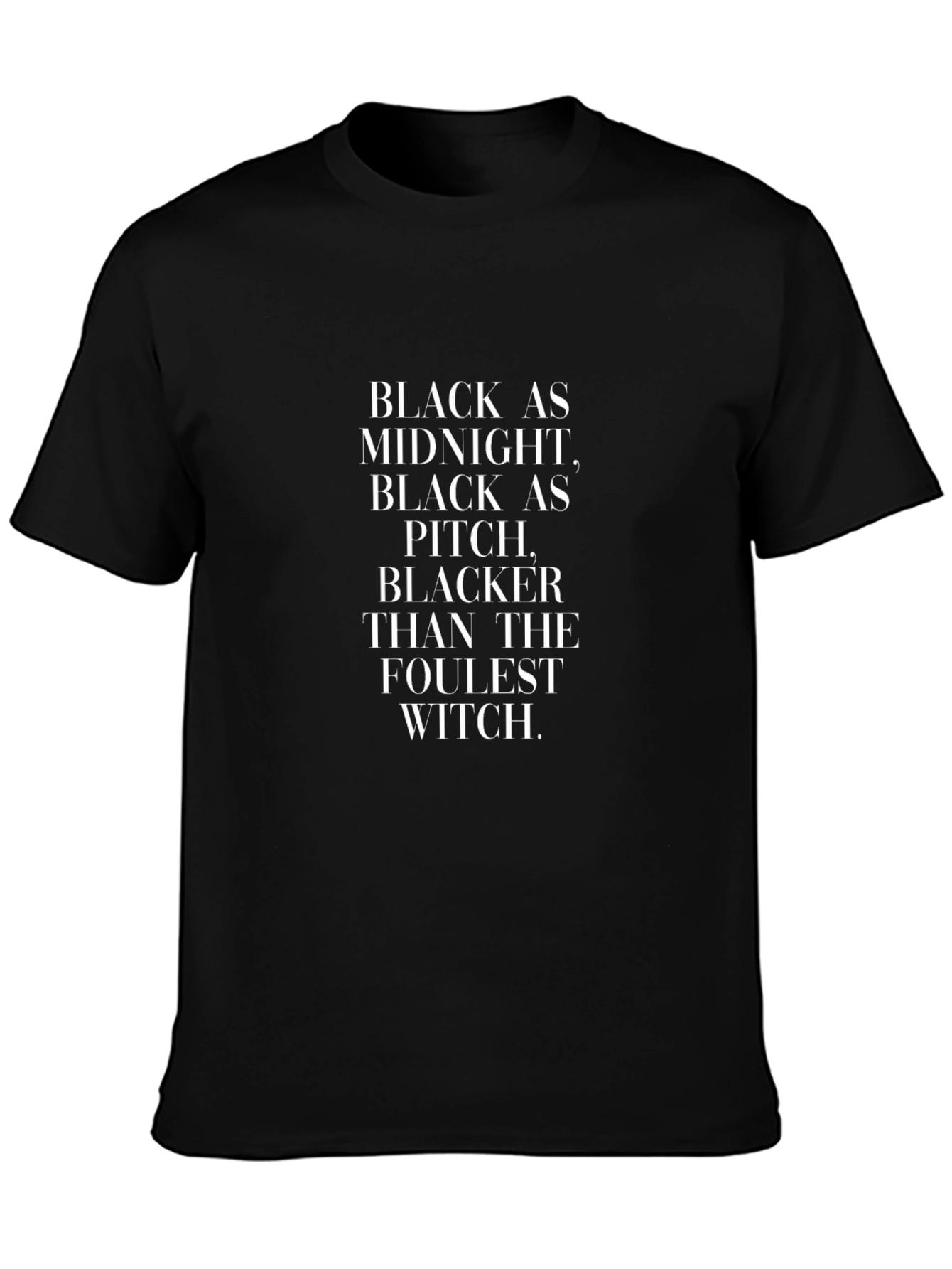 Black as Midnight Graphic T-Shirt - Dark Humor Tee