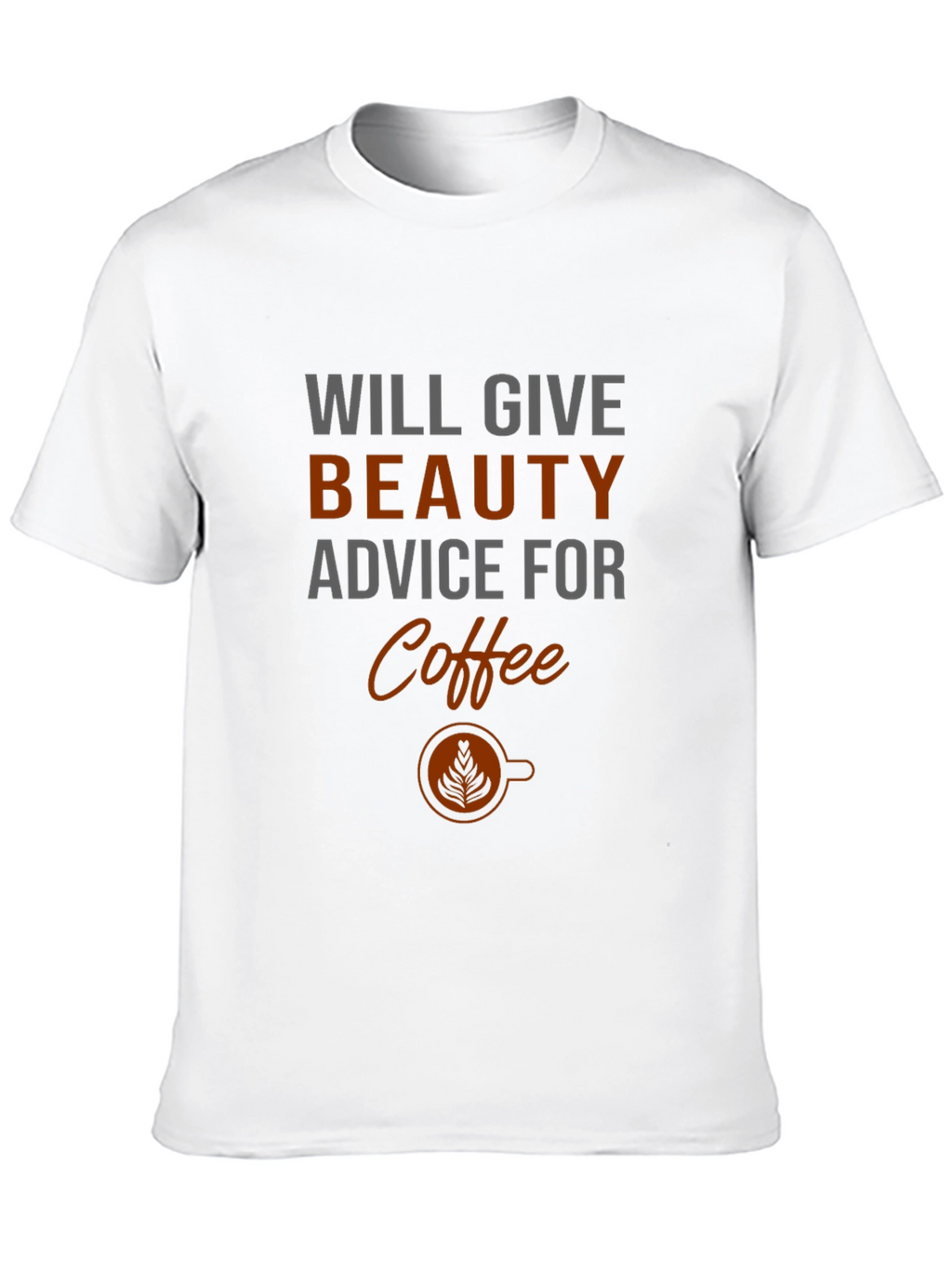 Beauty Advice For Coffee Black Graphic Tee