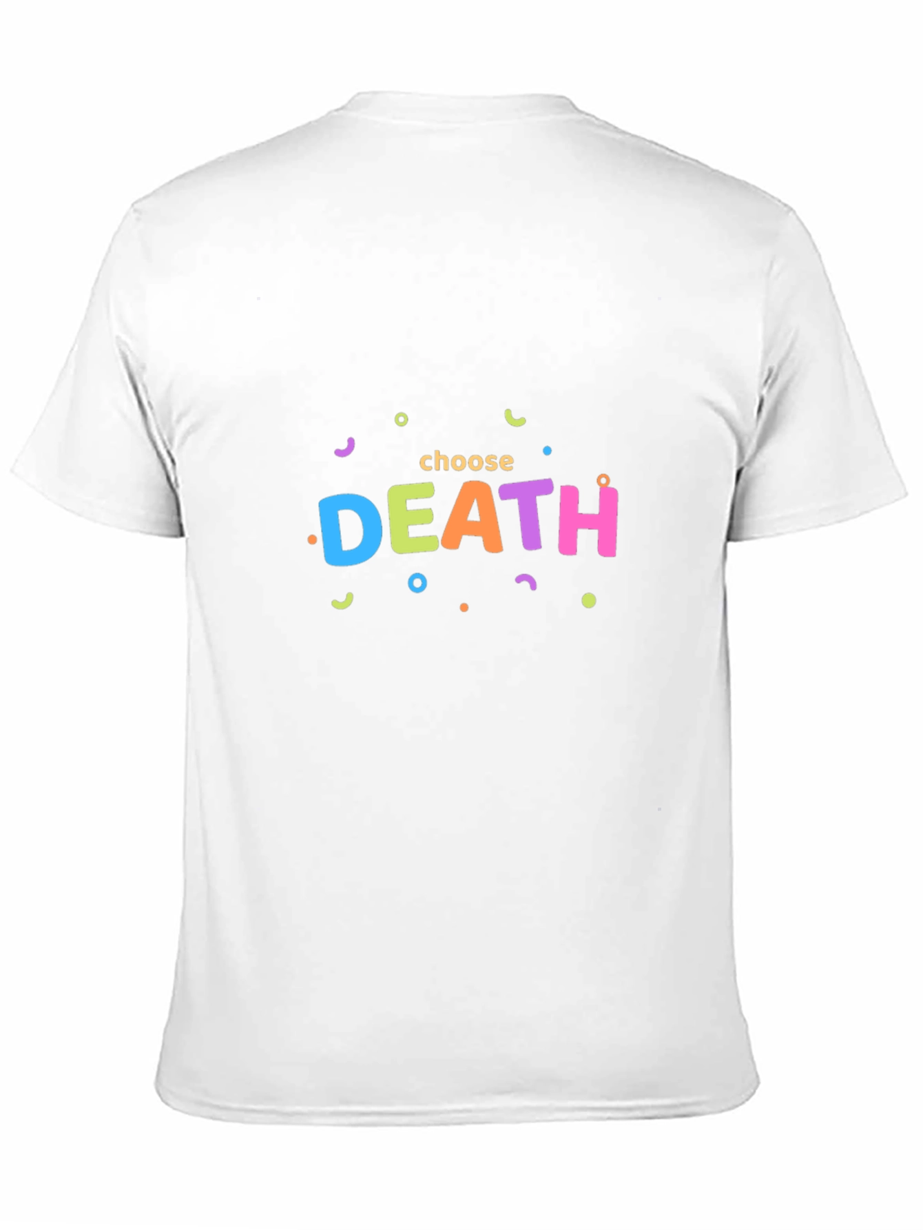 Choose Death Funny Graphic Tee