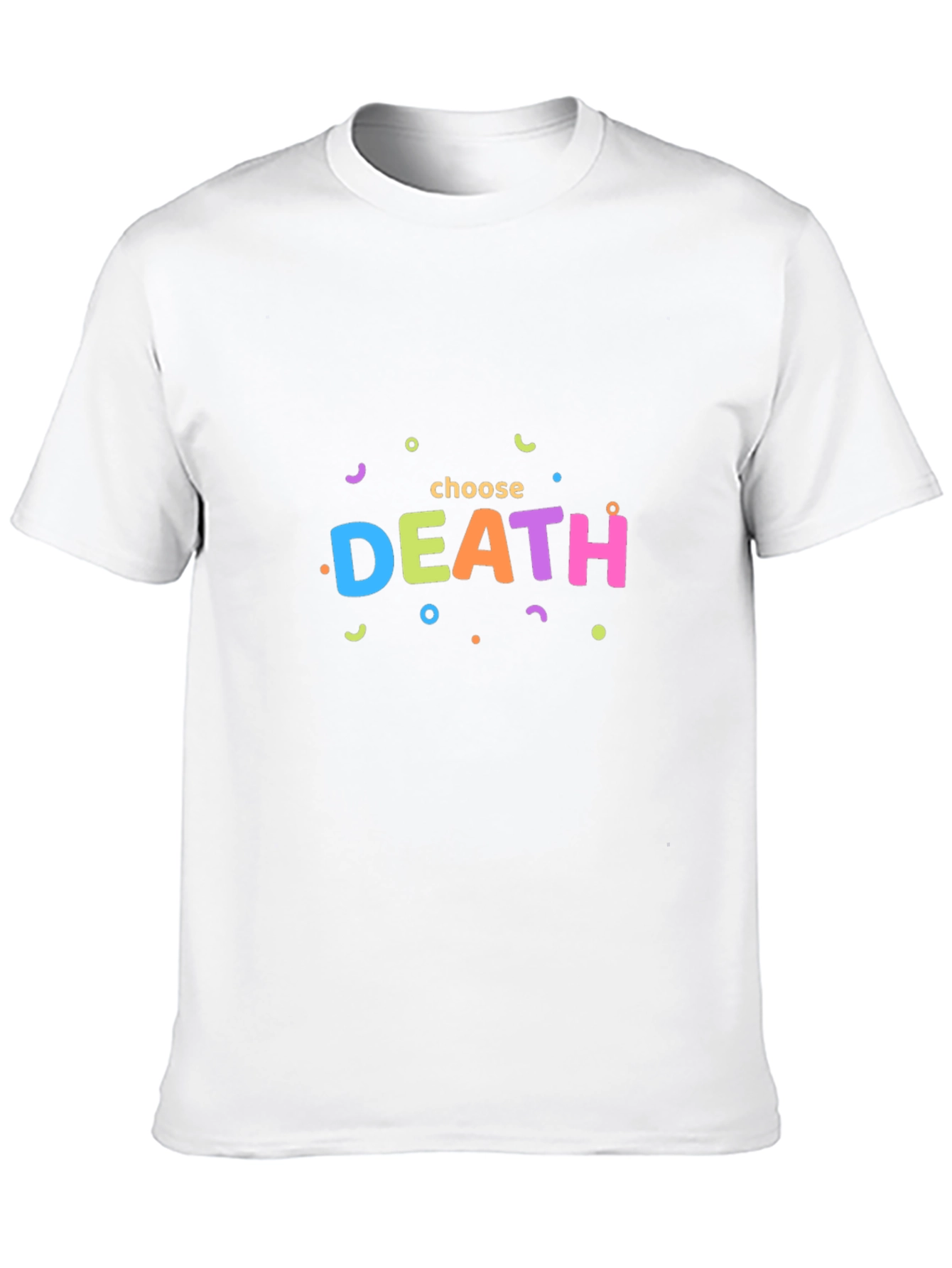 Choose Death Funny Graphic Tee