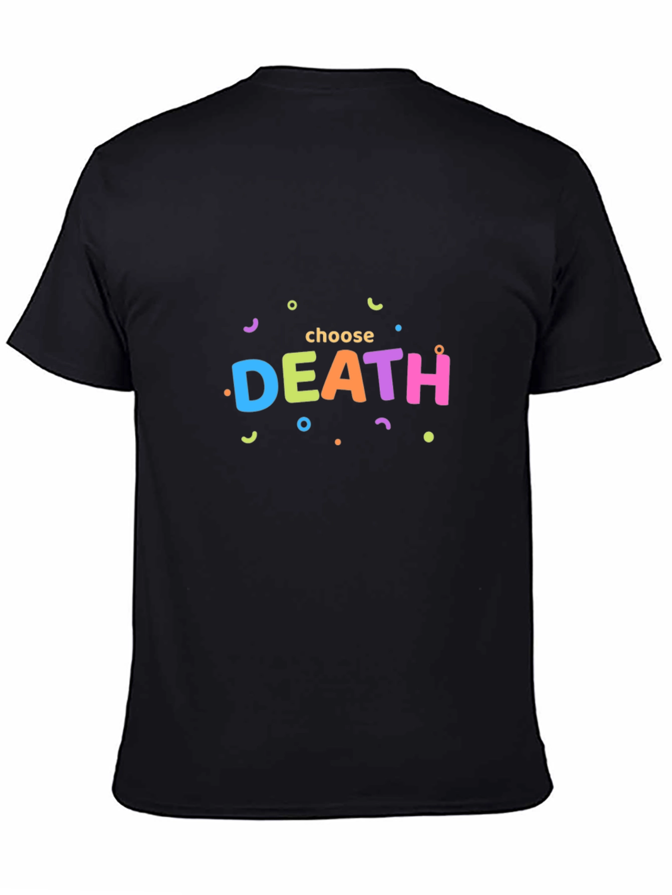 Choose Death Funny Graphic Tee