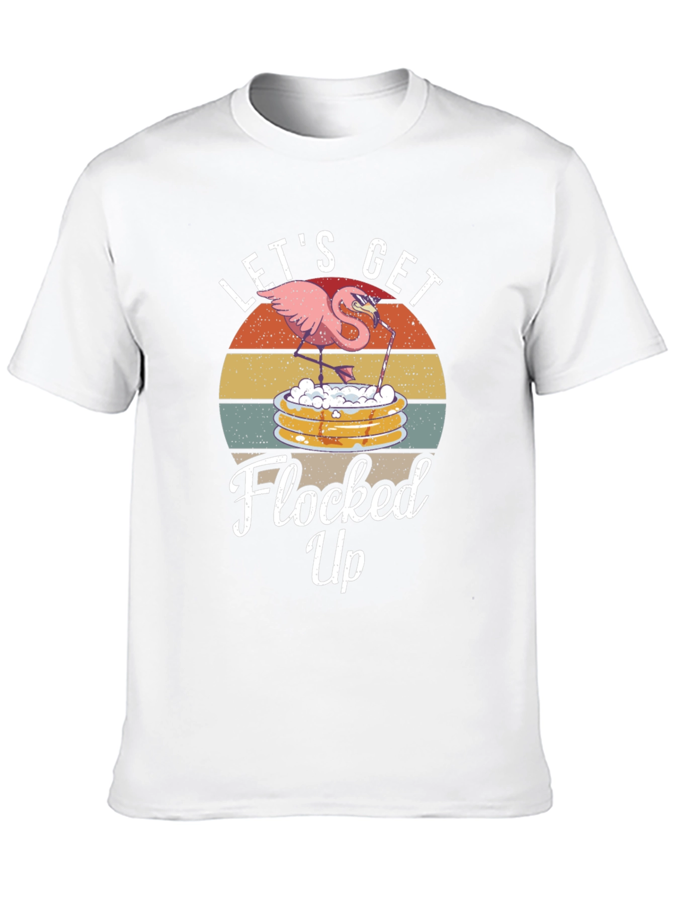Lets Get Flocked Up T-Shirt Funny Flamingo