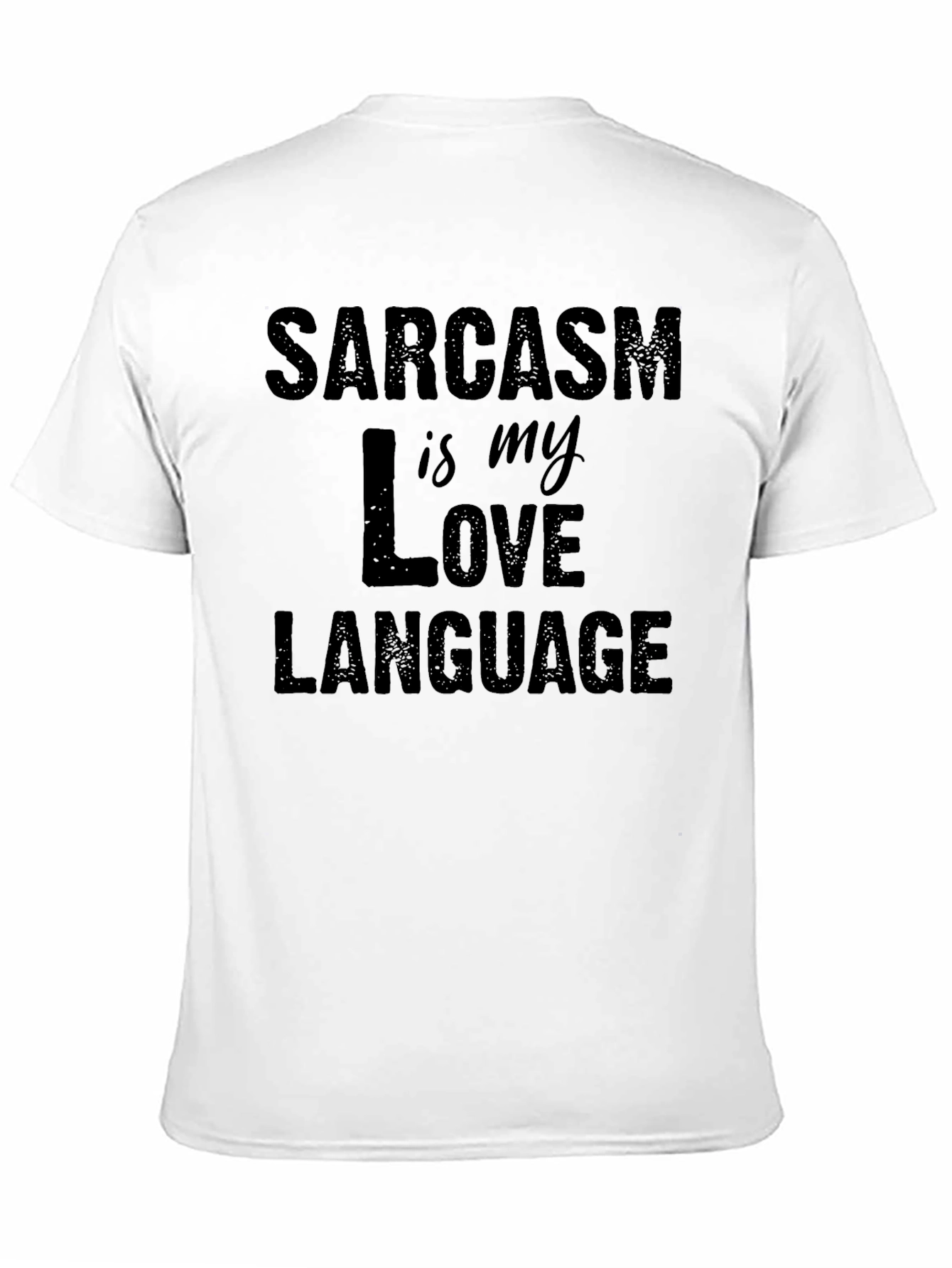 Sarcasm is My Love Language T-Shirt