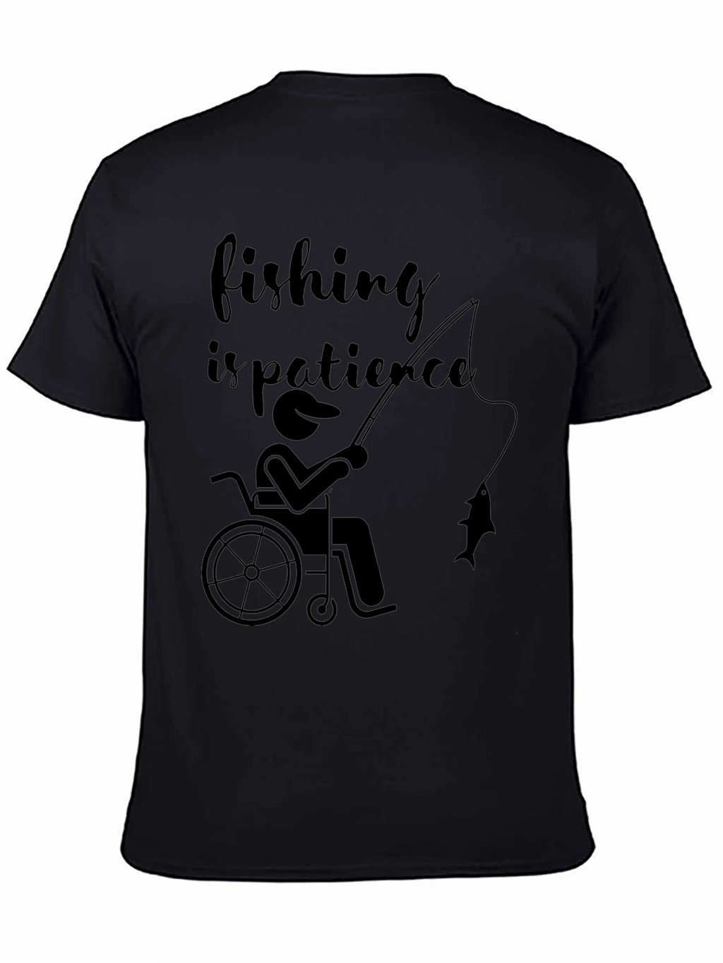 Fishing is Patience Tee - Accessible Angling Design