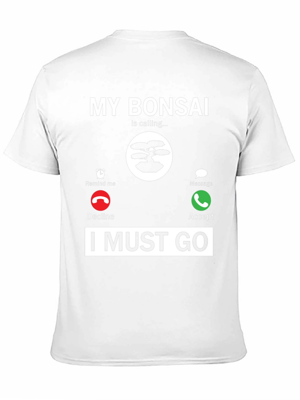 My Bonsai is Calling T-Shirt