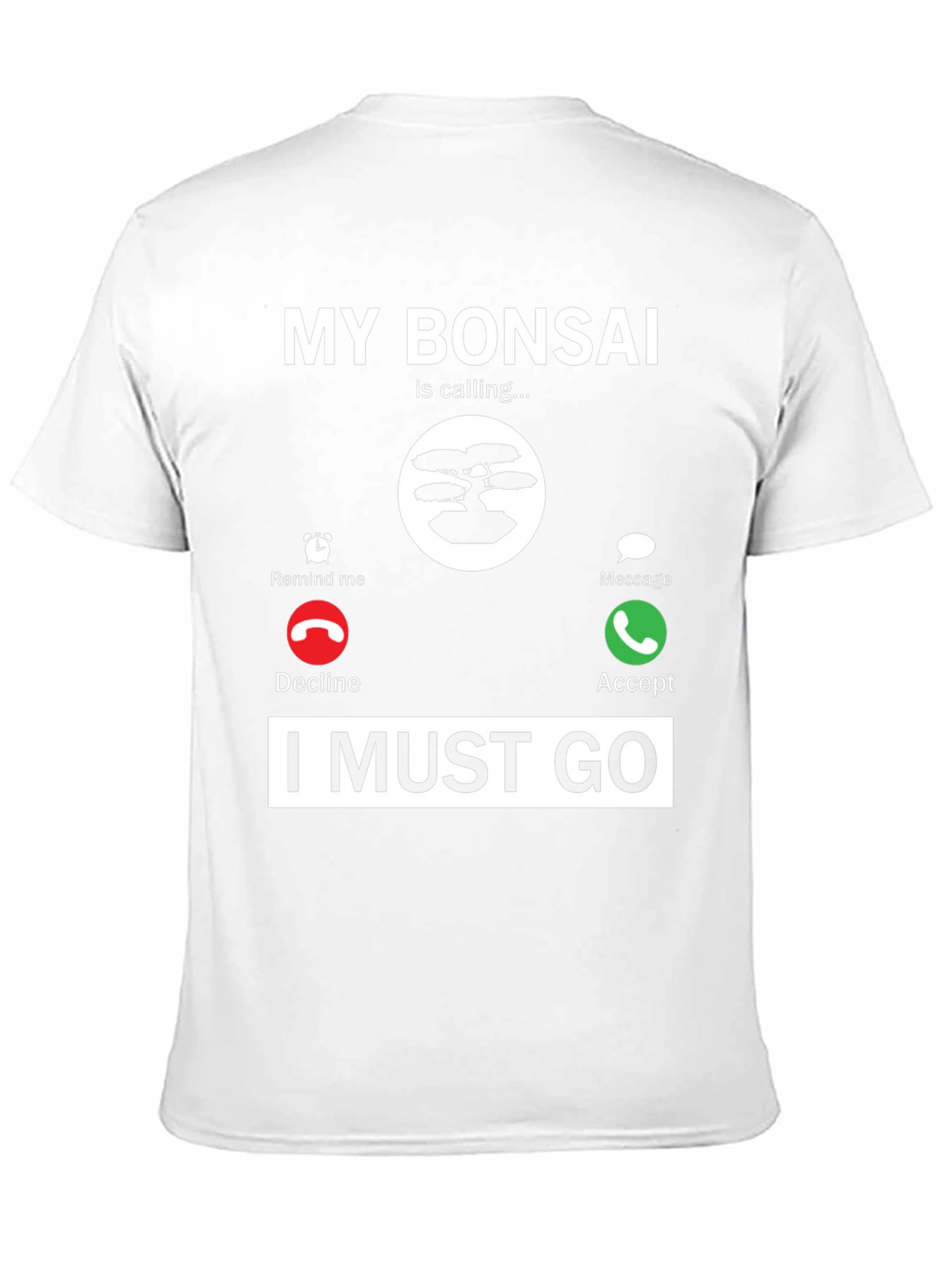 My Bonsai is Calling T-Shirt