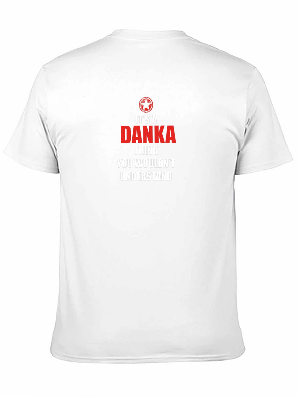 Danka Thing T-Shirt - You Wouldnt Understand