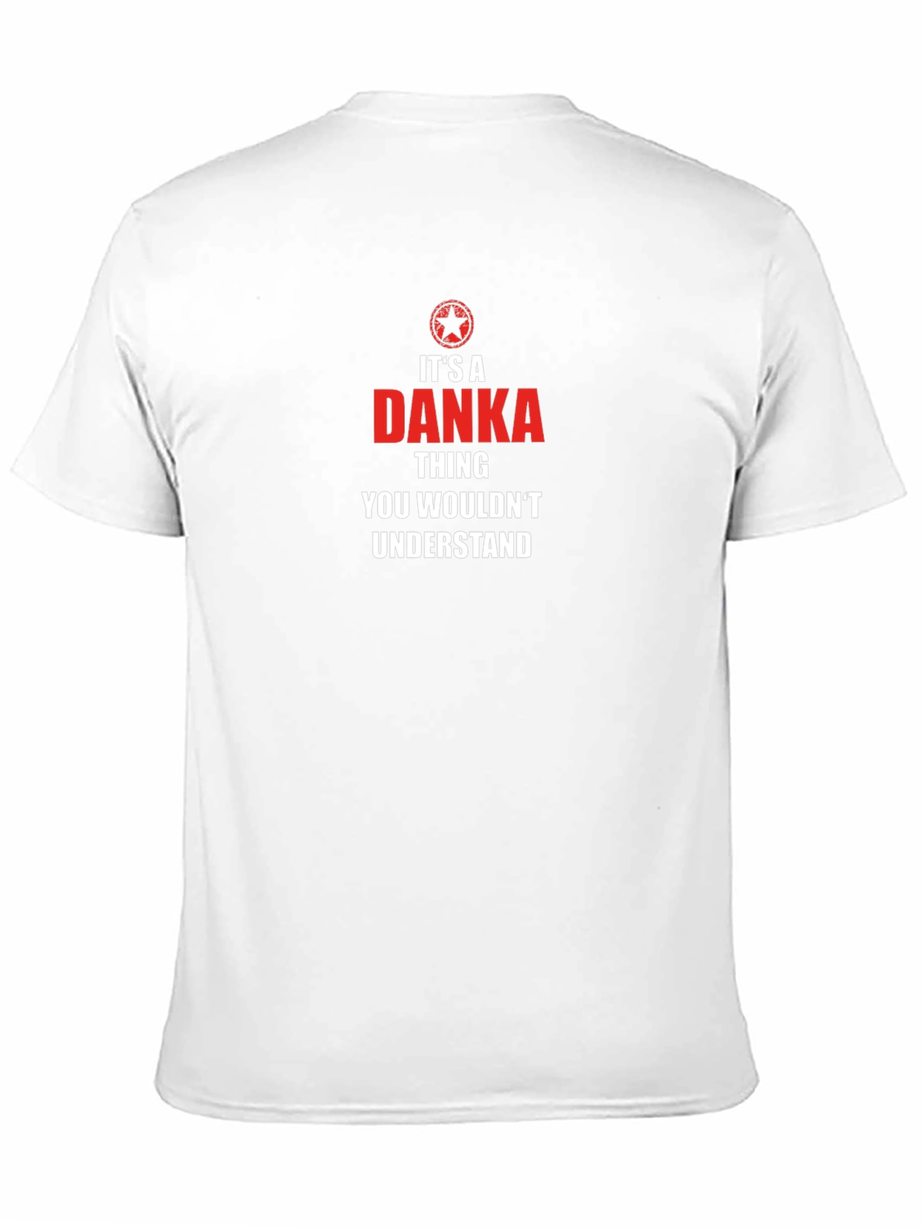 Danka Thing T-Shirt - You Wouldnt Understand