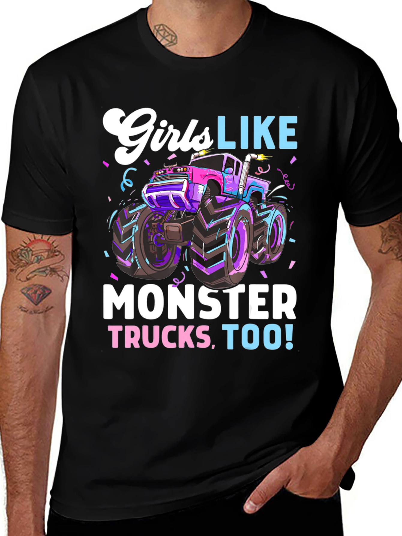 Girls Like Monster Trucks Tee - Cool Graphic Design