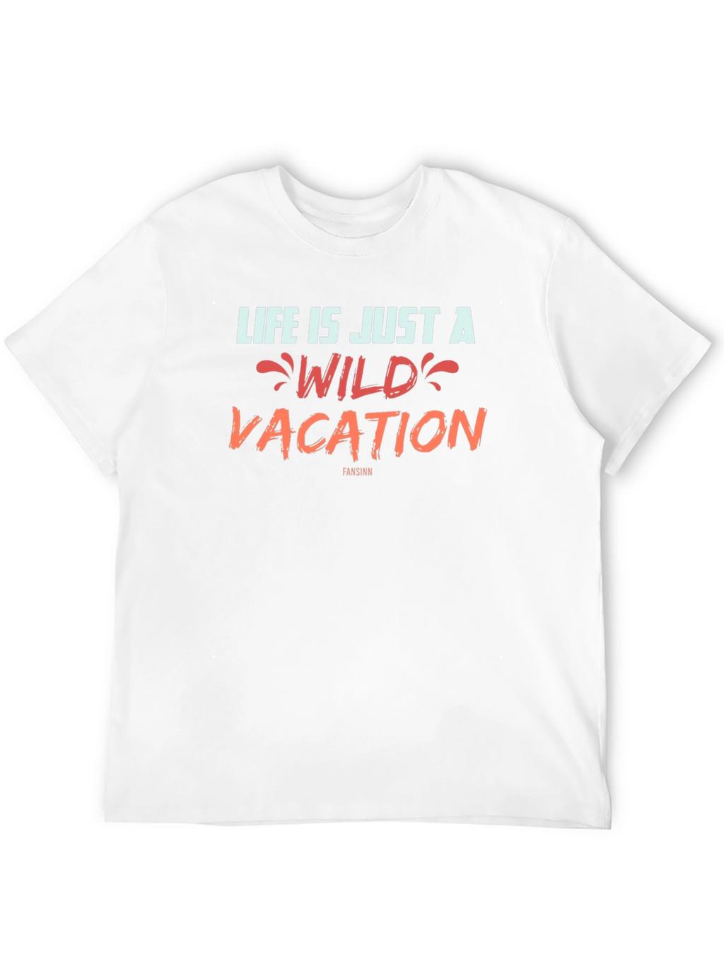 Life Is A Wild Vacation Graphic T-Shirt