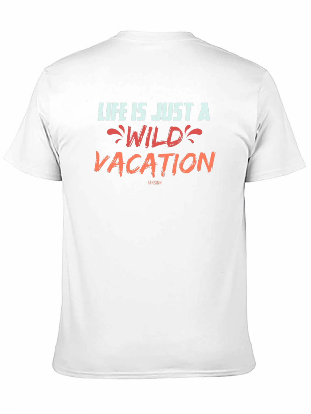Life Is A Wild Vacation Graphic T-Shirt