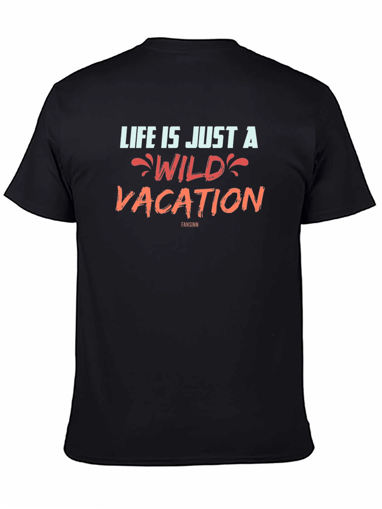 Life Is A Wild Vacation Graphic T-Shirt
