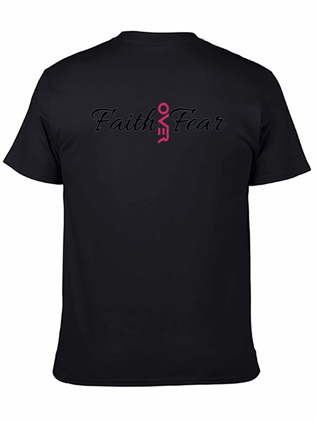 Faith Over Fear Black T-Shirt