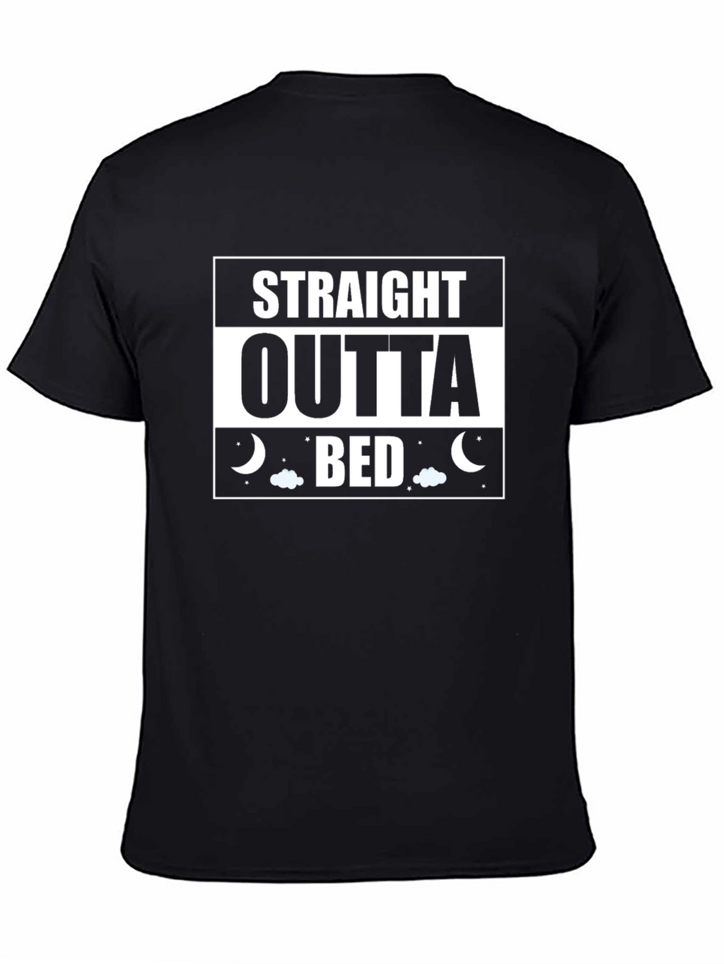 Straight Outta Bed Funny T-Shirt