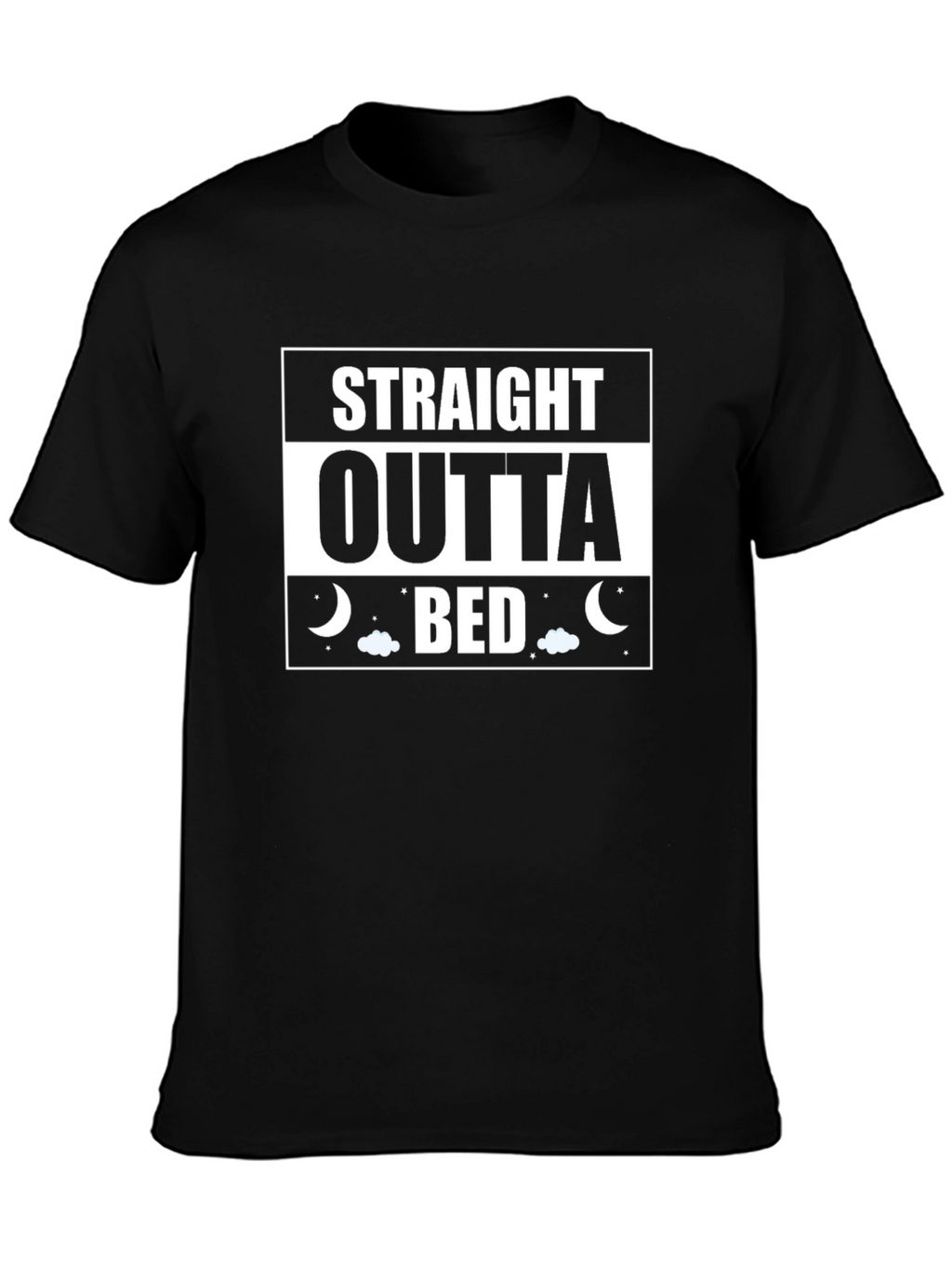 Straight Outta Bed Funny T-Shirt