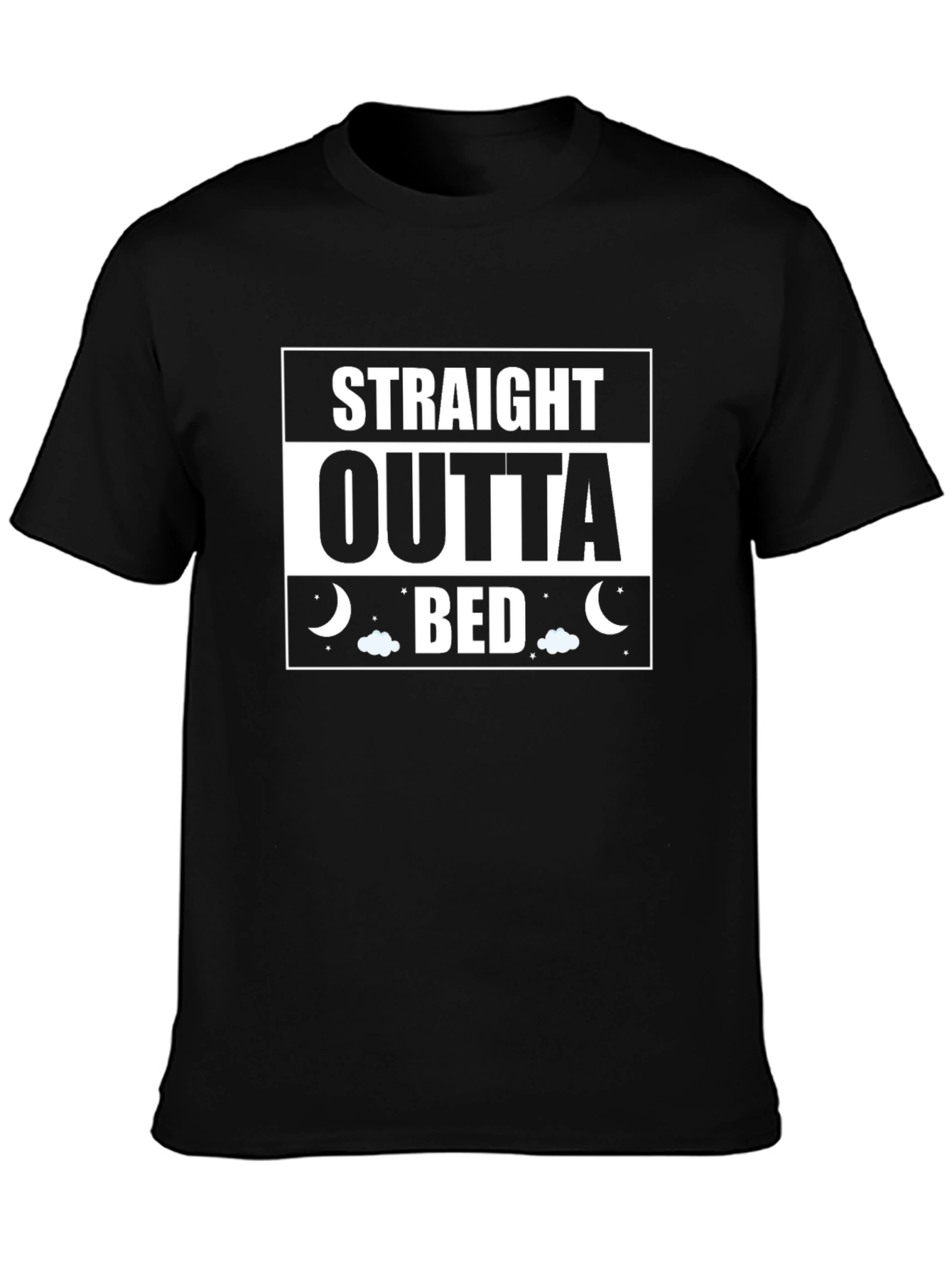 Straight Outta Bed Funny T-Shirt