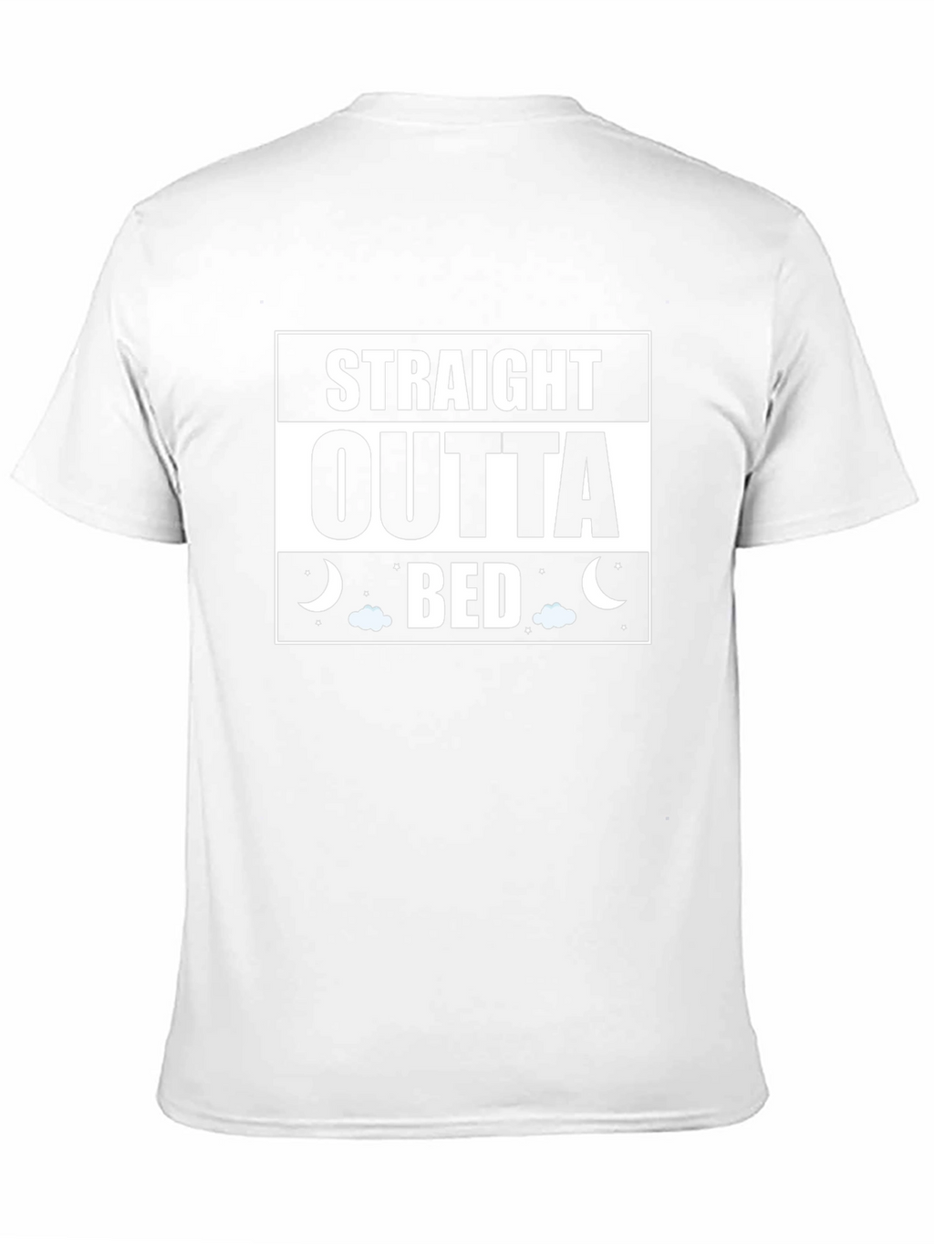 Straight Outta Bed Funny T-Shirt