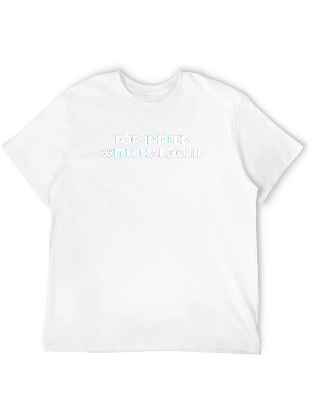 Motivational Black T-Shirt - For Indeed With Hardship