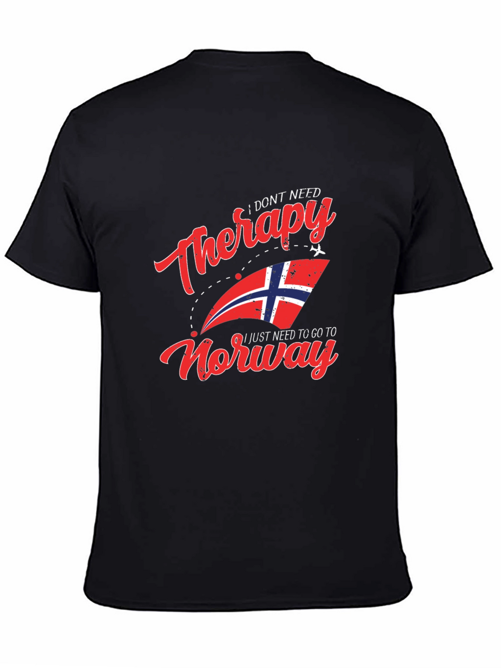 I Dont Need Therapy Norway T-Shirt