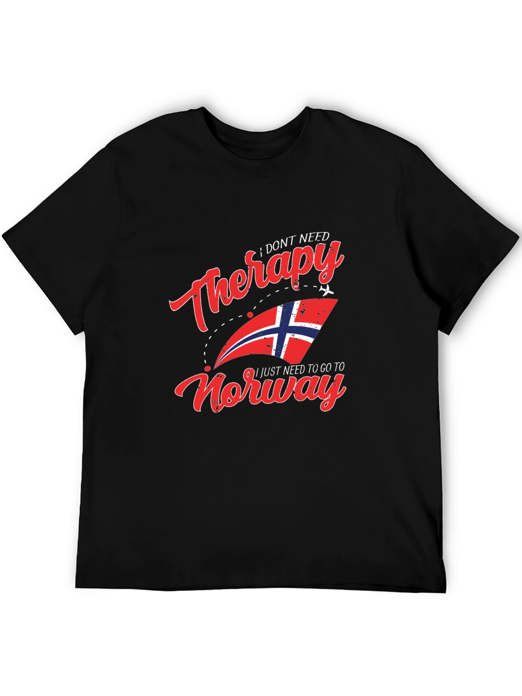 I Dont Need Therapy Norway T-Shirt