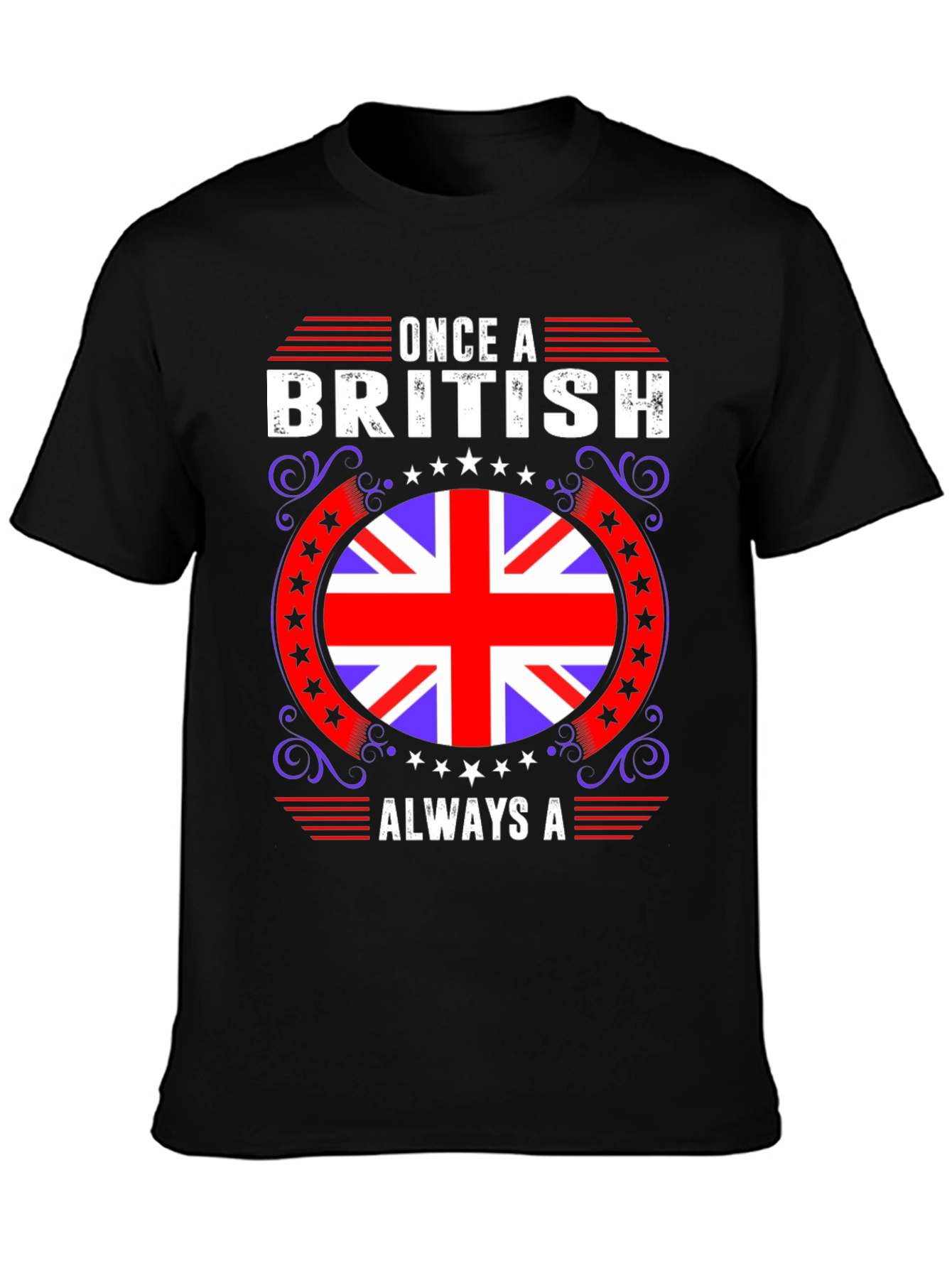 Once a British Always a British T-Shirt