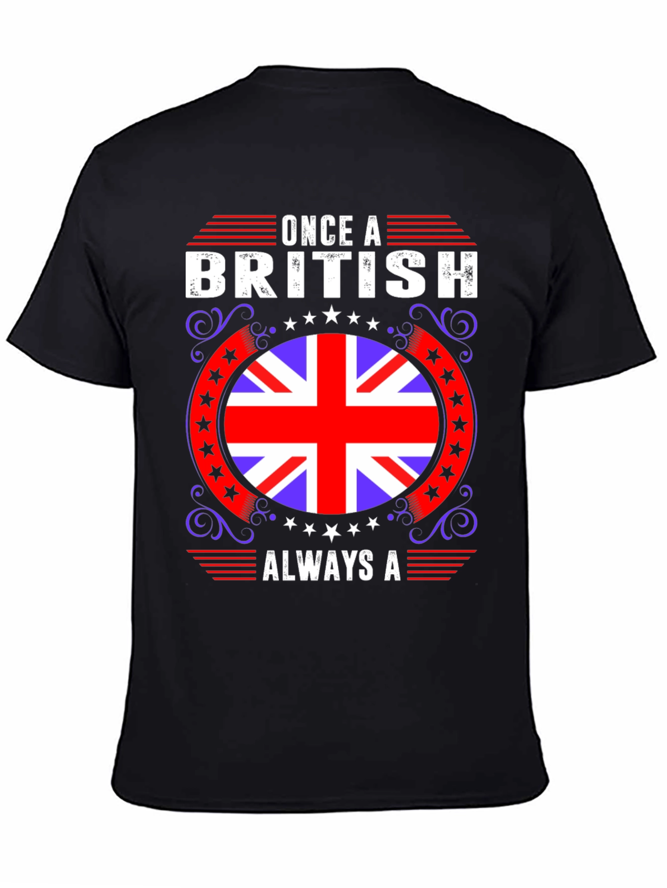 Once a British Always a British T-Shirt