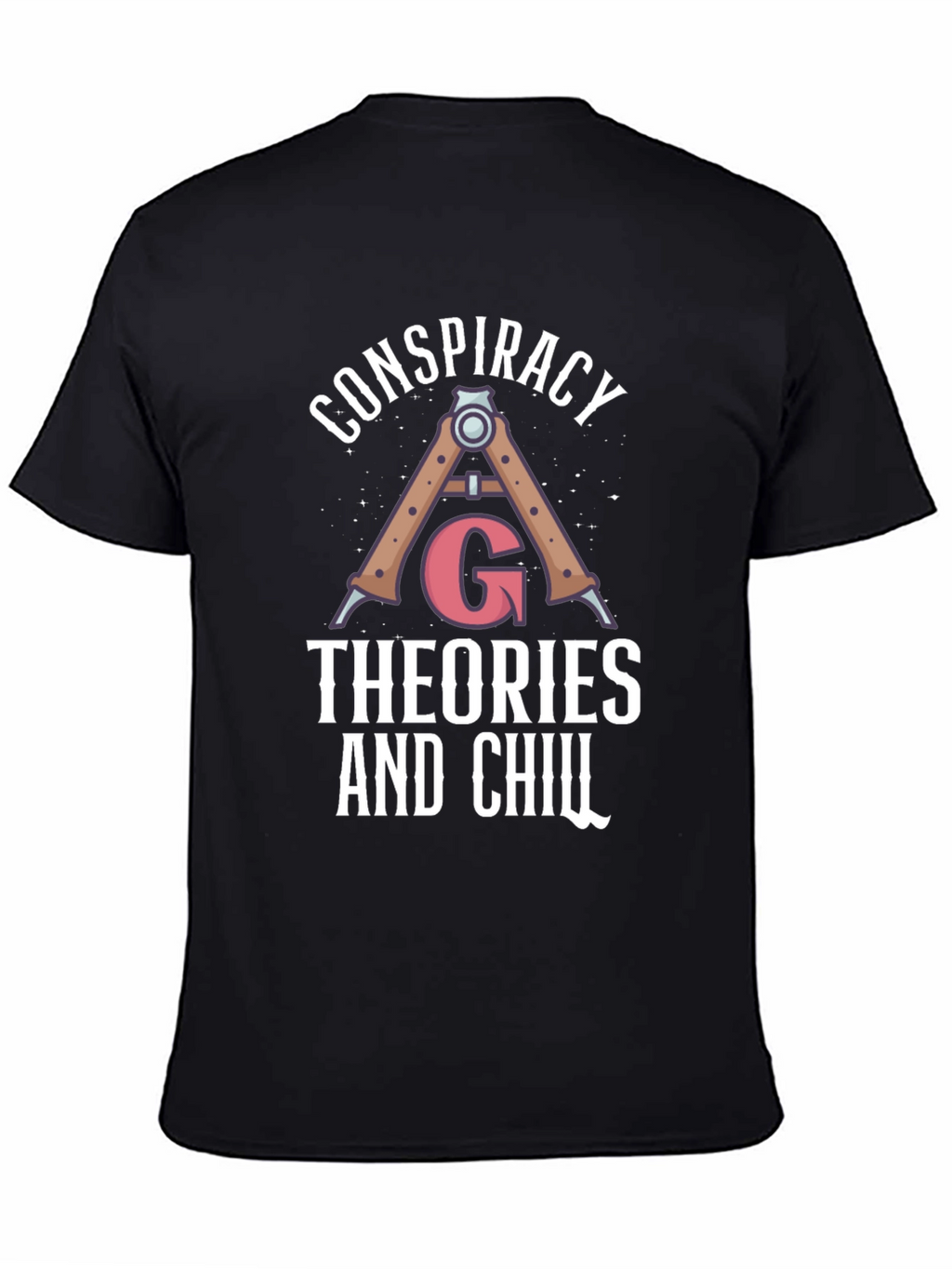 Conspiracy Theories and Chill Black T-Shirt