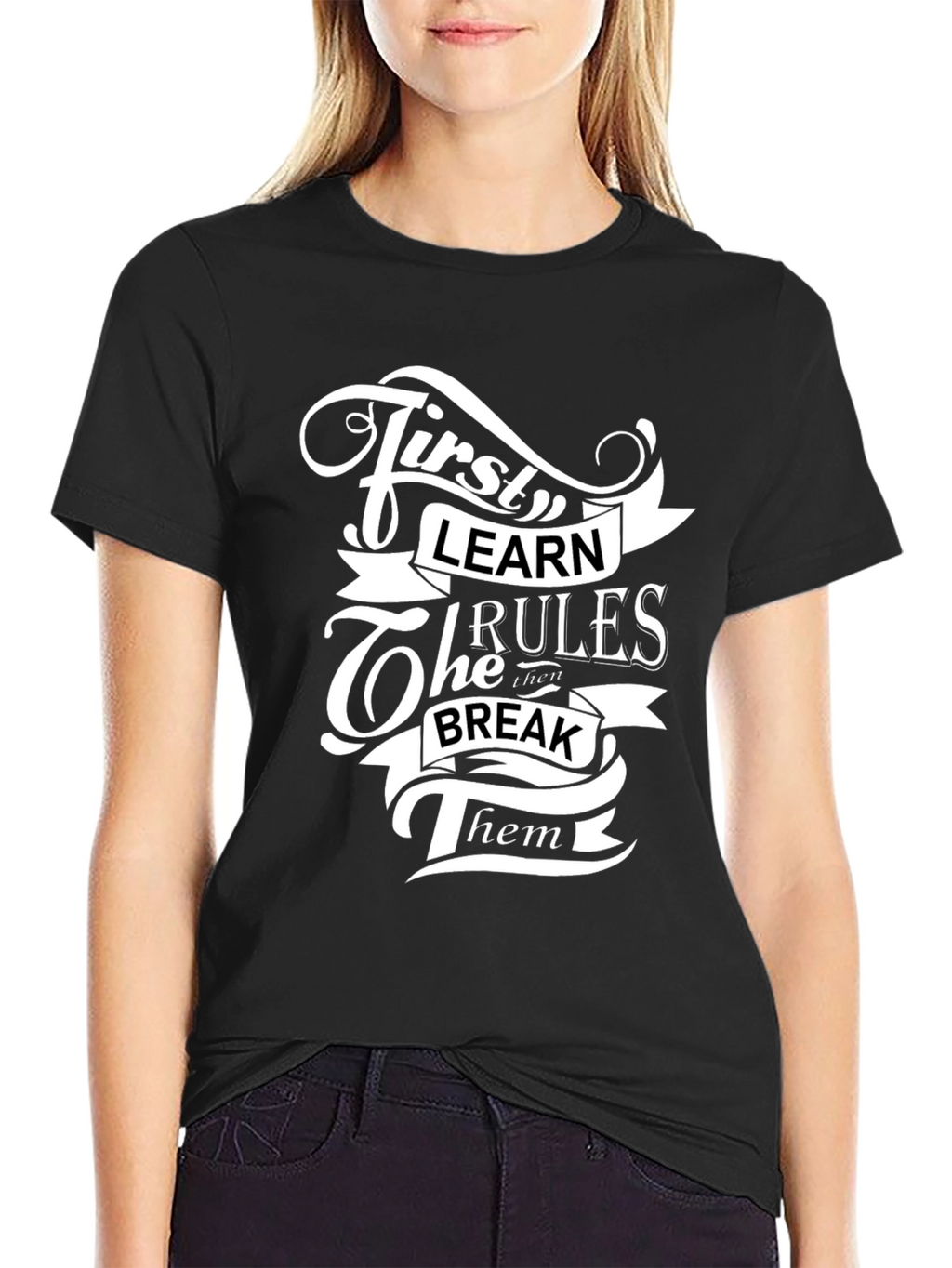 First Learn the Rules Graphic T-Shirt