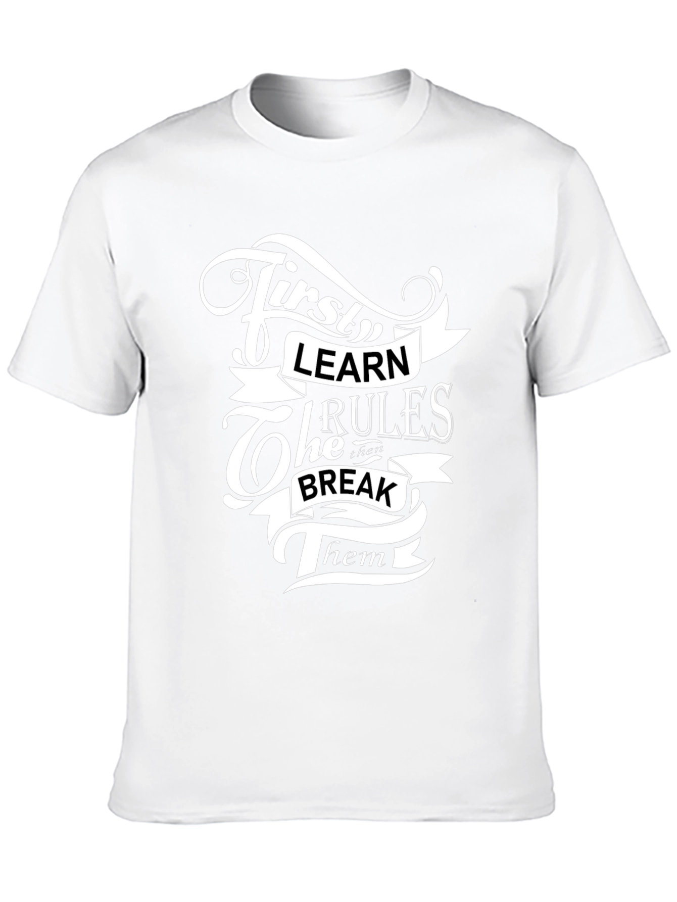 First Learn the Rules Graphic T-Shirt