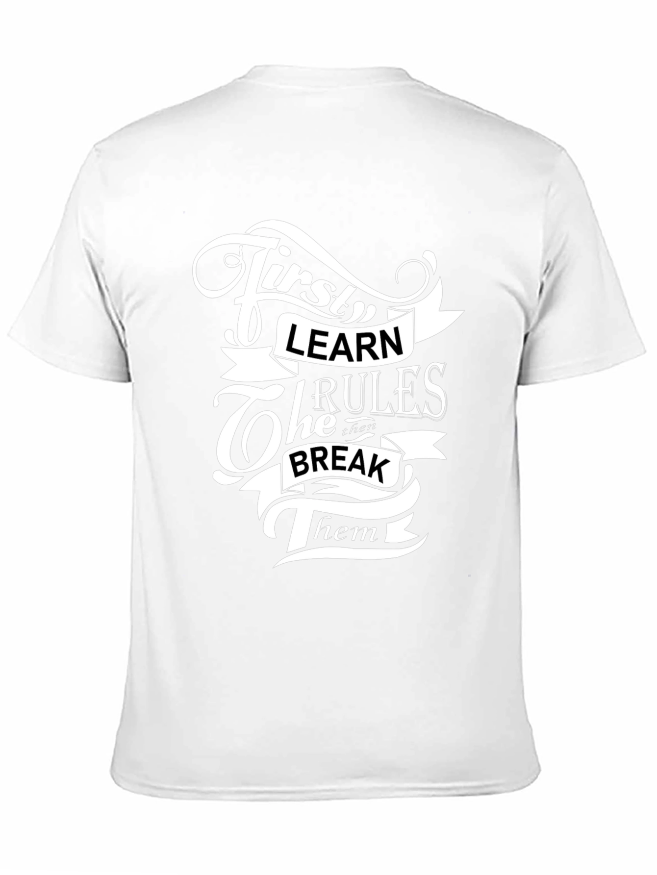 First Learn the Rules Graphic T-Shirt