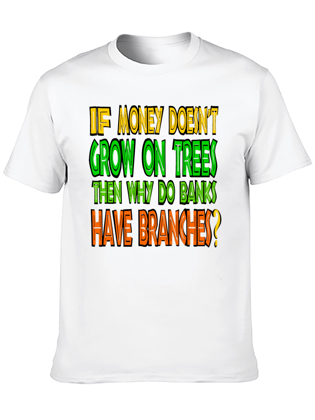 Funny Money on Trees Graphic T-Shirt