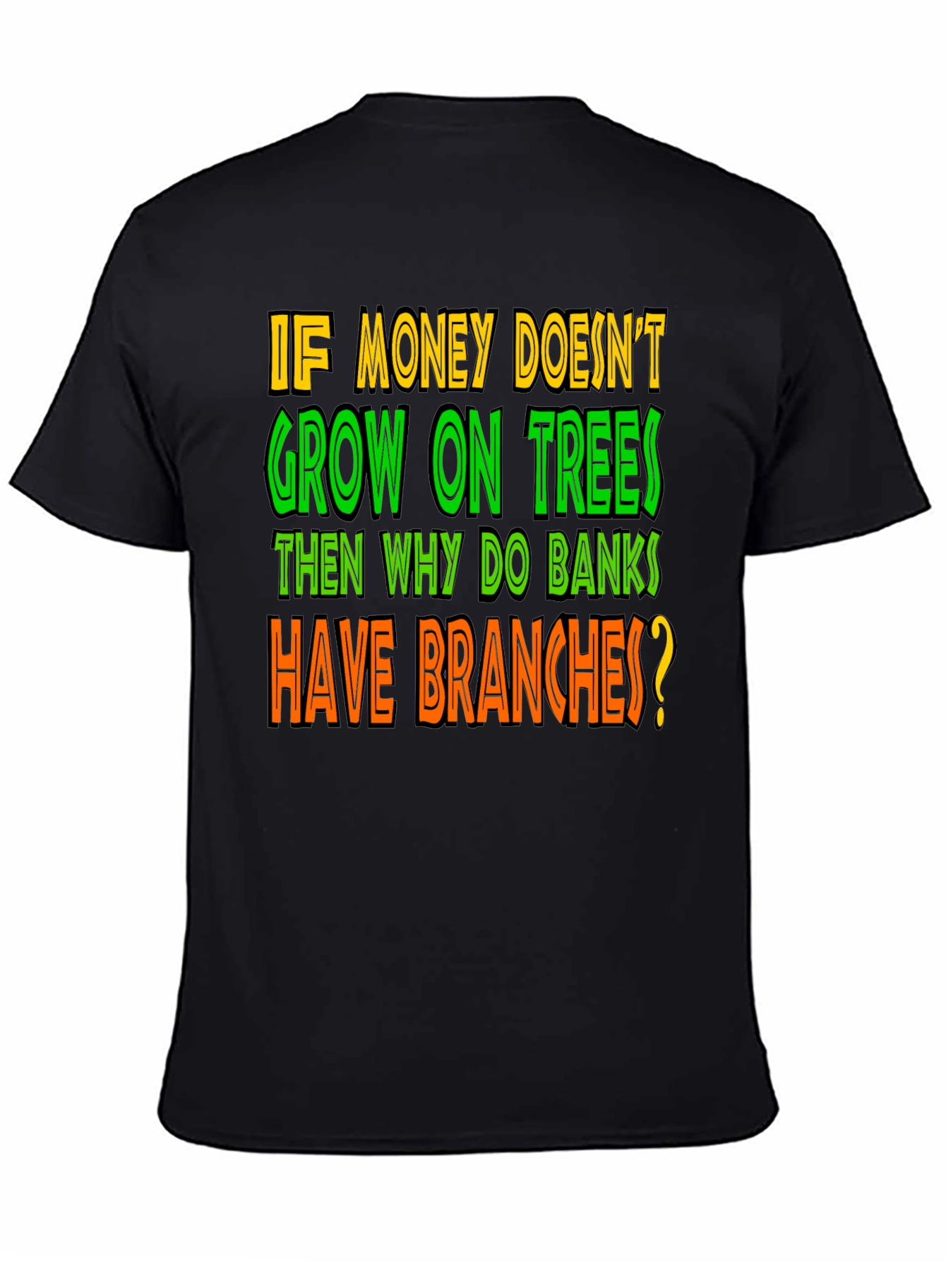 Funny Money on Trees Graphic T-Shirt