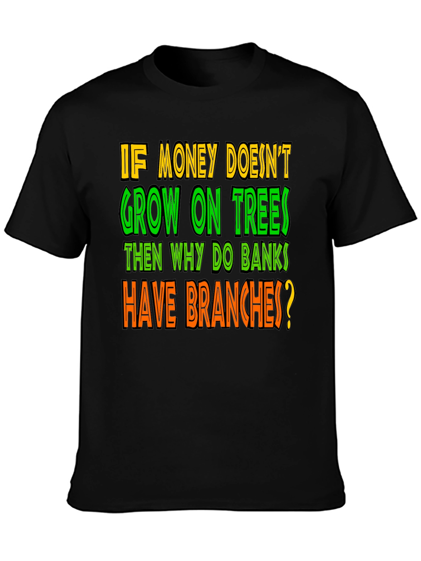 Funny Money on Trees Graphic T-Shirt