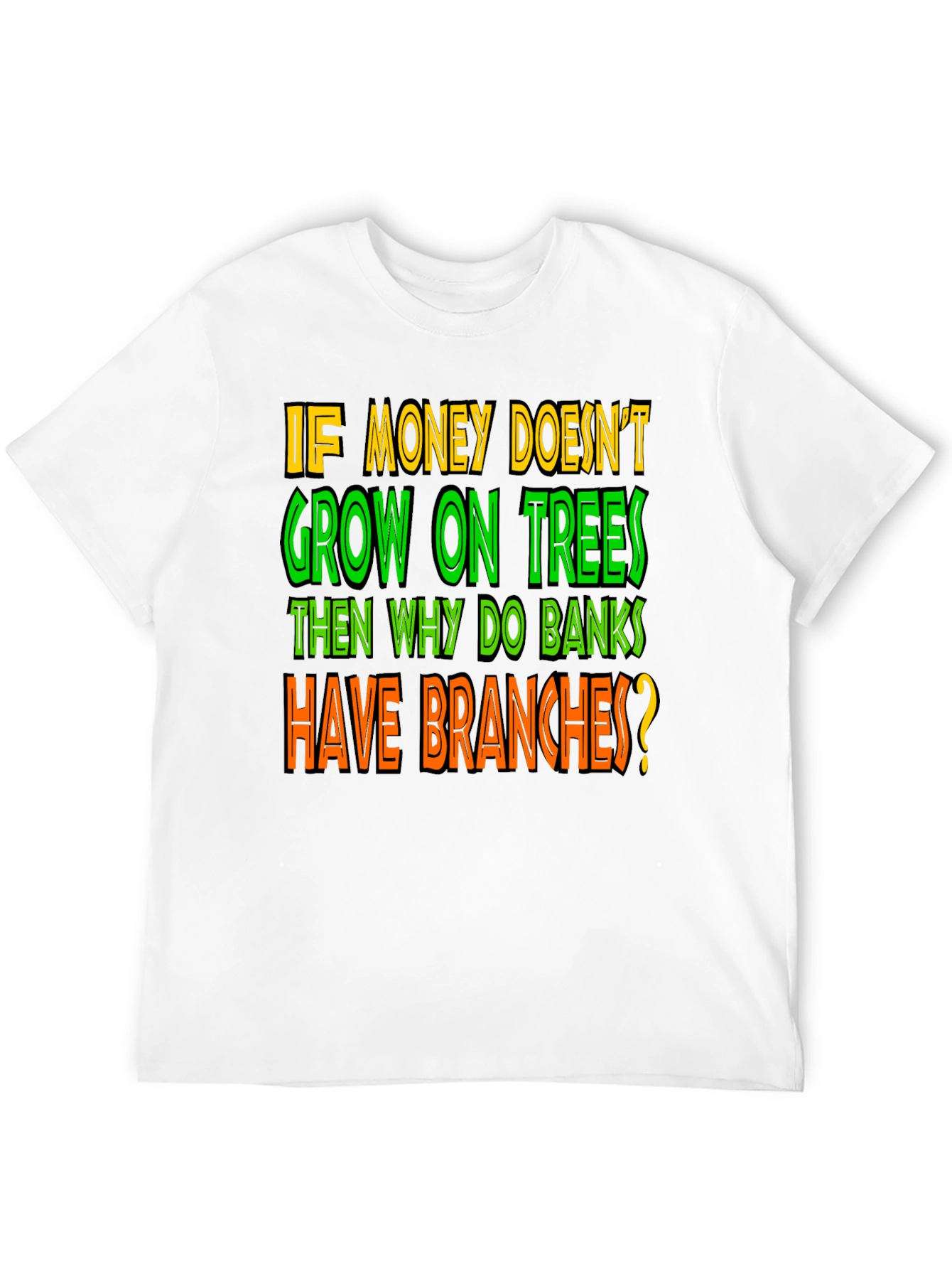 Funny Money on Trees Graphic T-Shirt