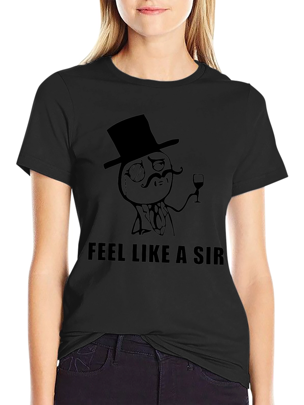 Feel Like a Sir Black T-Shirt