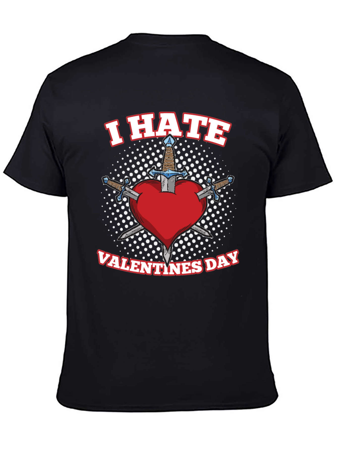 I Hate Valentines Day T-Shirt