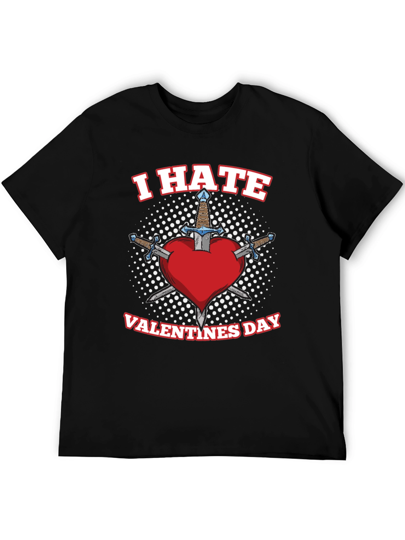 I Hate Valentines Day T-Shirt