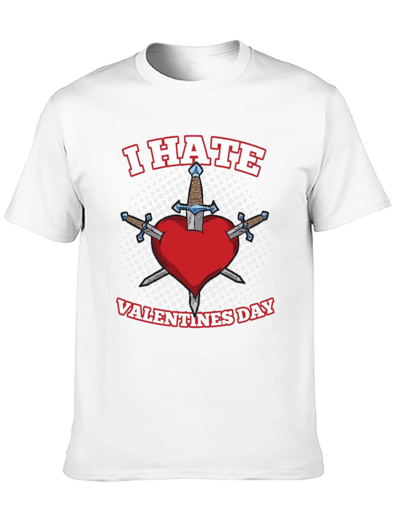 I Hate Valentines Day T-Shirt