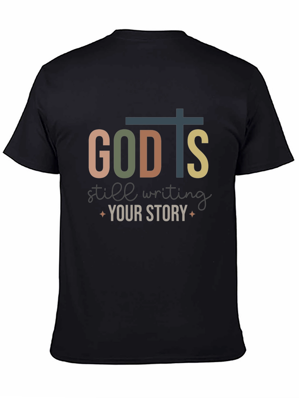 God is Still Writing Your Story T-Shirt