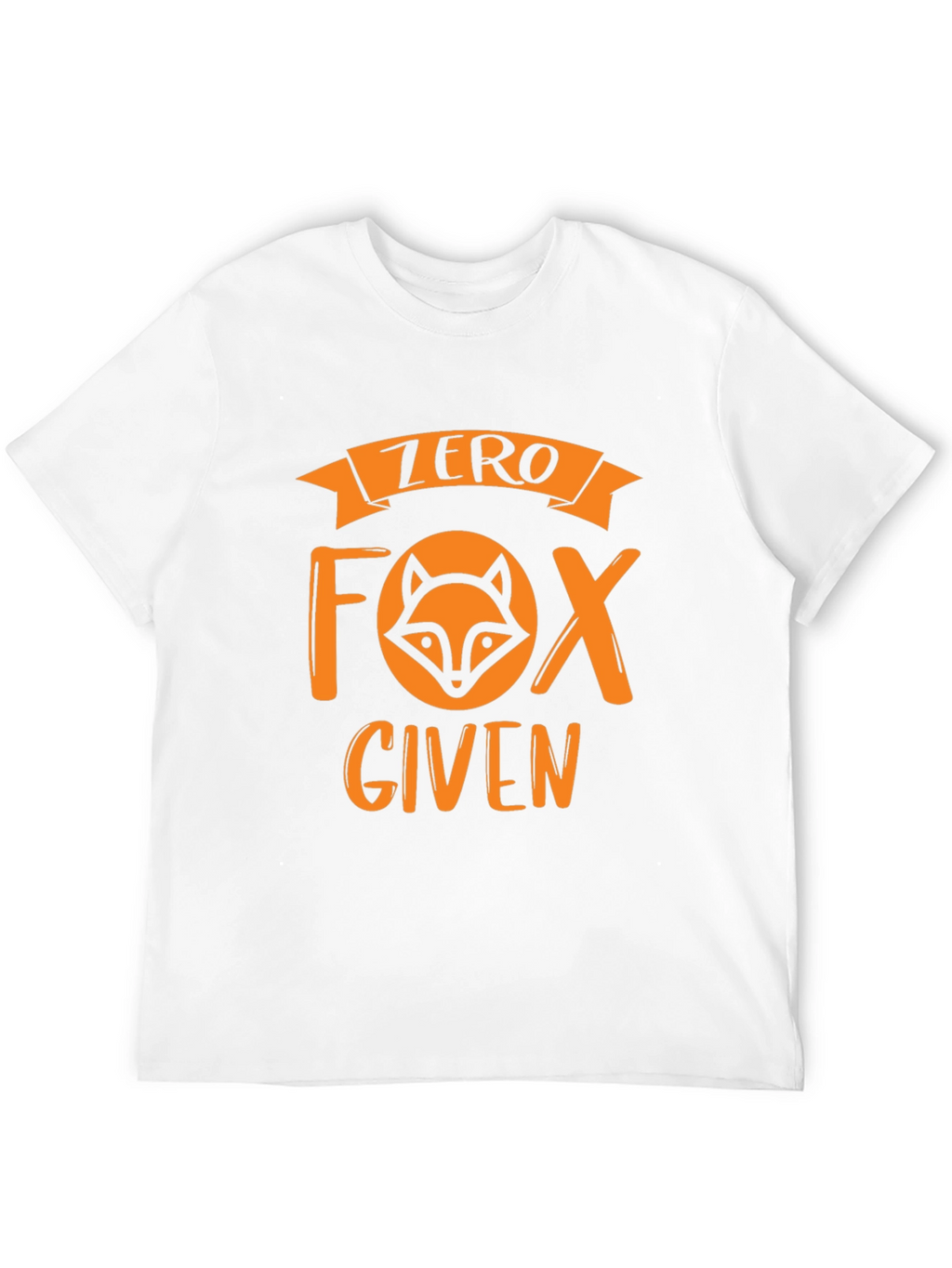 Zero Fox Given T-Shirt - Funny Graphic Tee