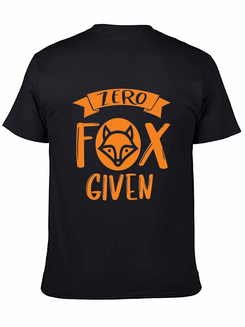 Zero Fox Given T-Shirt - Funny Graphic Tee