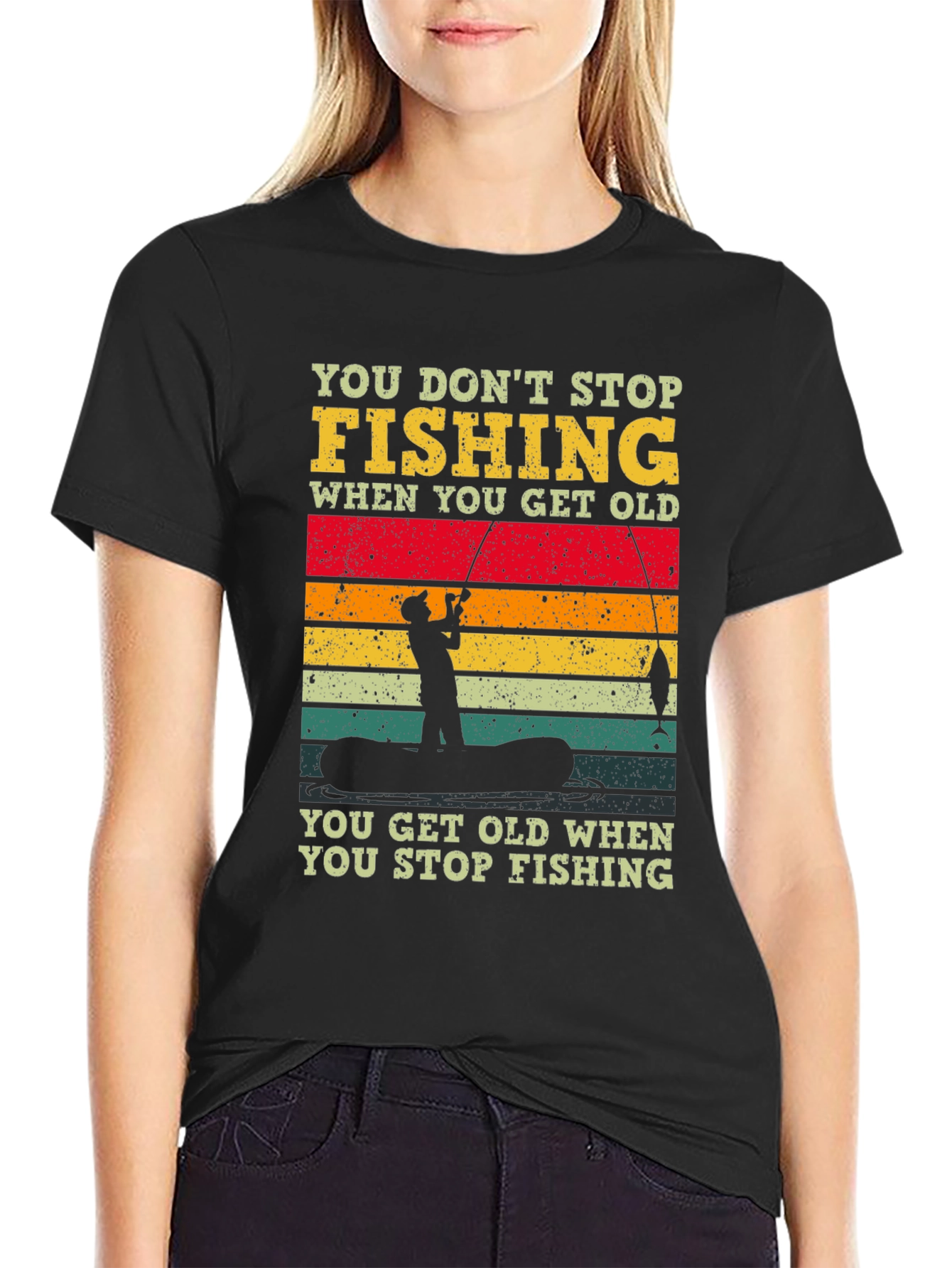 Fishing T-Shirt - You Dont Stop Fishing Graphic Tee