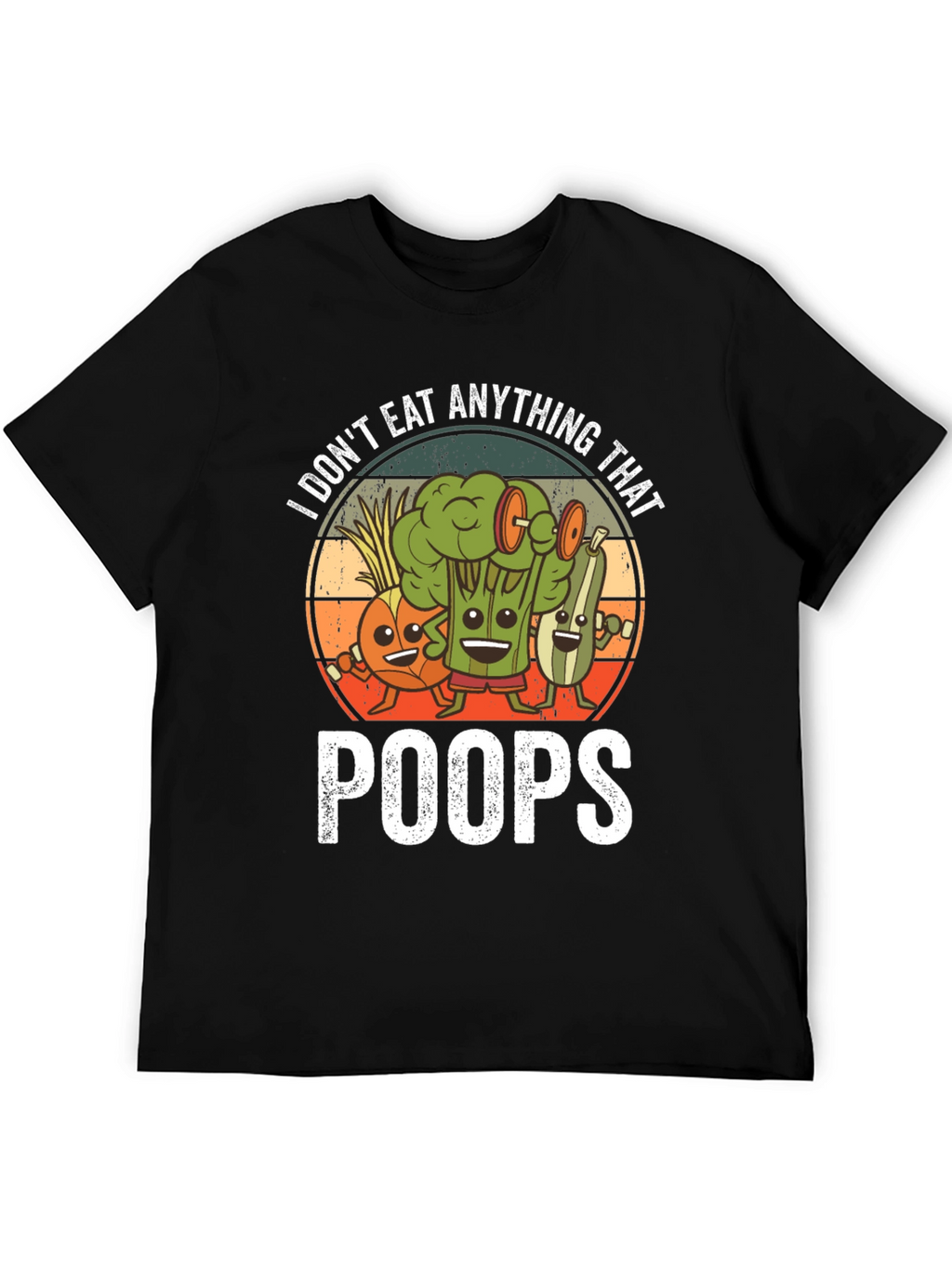 Vegan Graphic T-Shirt: I Dont Eat Anything That Poops