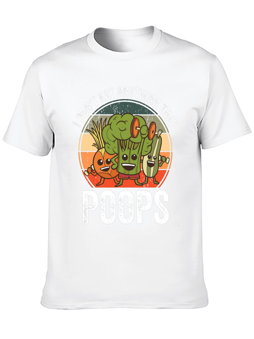 Vegan Graphic T-Shirt: I Dont Eat Anything That Poops